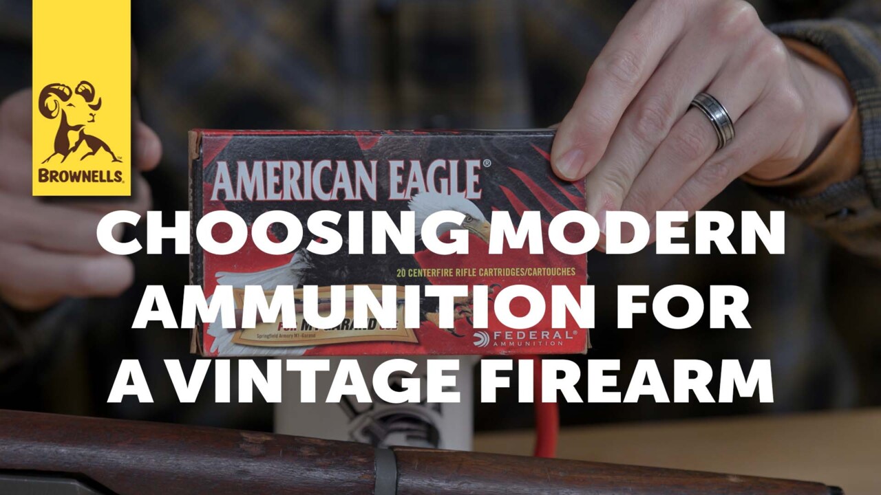 choosing modern ammunition for a vintage firearm